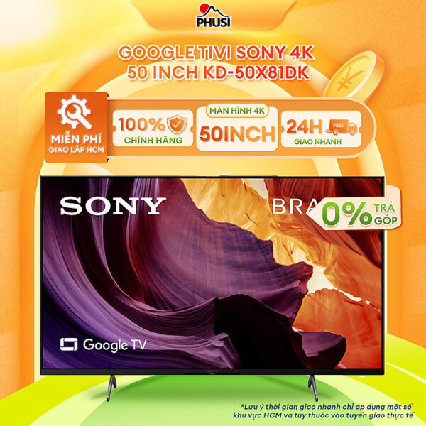 Mua Google Tivi Sony 4K 50 inch KD-50X81DK - Model 2022 tại Điện Máy Phú Sĩ