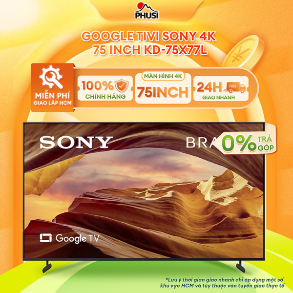 Mua Google Tivi Sony 4K 75 inch KD.75X77L - Hàng chính hãng tại Điện Máy Phú Sĩ