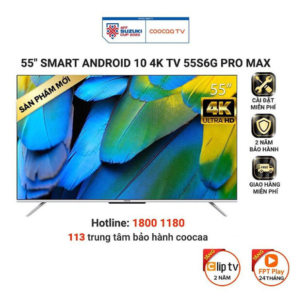 Mua Smart Tivi Coocaa Android 10 55 inch - Model 55S6G Pro Max - Hàng chính hãng tại Điện thông minh Esmarthome