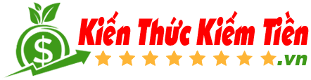 Kiến Thức Kiếm Tiền